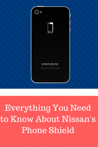 Nissan Phone Shield